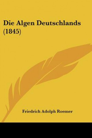 Book Die Algen Deutschlands (1845) Friedrich Adolph Roemer