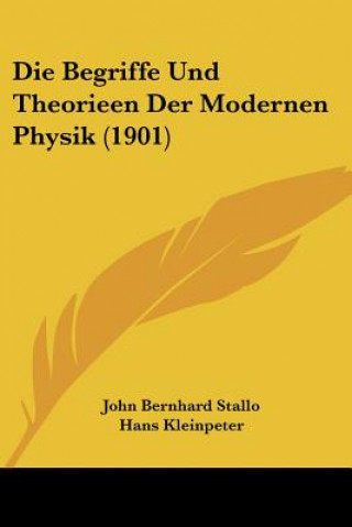 Carte Die Begriffe Und Theorieen Der Modernen Physik (1901) John Bernhard Stallo