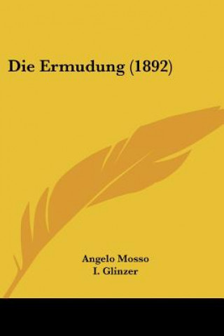 Knjiga Die Ermudung (1892) Angelo Mosso