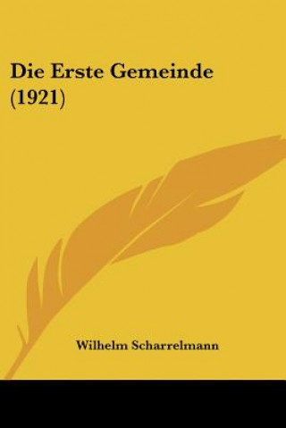 Buch Die Erste Gemeinde (1921) Wilhelm Scharrelmann