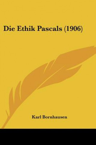 Livro Die Ethik Pascals (1906) Karl Bornhausen