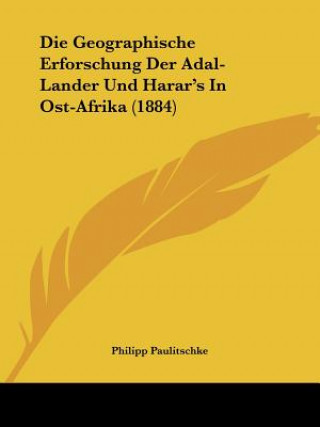 Carte Die Geographische Erforschung Der Adal-Lander Und Harar's In Ost-Afrika (1884) Philipp Viktor Paulitschke