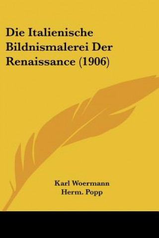 Βιβλίο Die Italienische Bildnismalerei Der Renaissance (1906) Karl Woermann