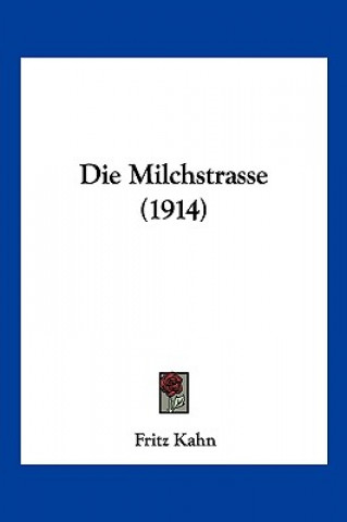 Livre Die Milchstrasse (1914) Fritz Kahn