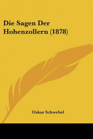 Carte Die Sagen Der Hohenzollern (1878) Oskar Schwebel