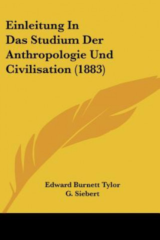 Książka Einleitung In Das Studium Der Anthropologie Und Civilisation (1883) Edward Burnett Tylor