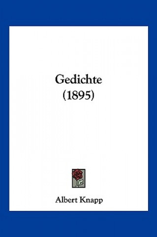 Buch Gedichte (1895) Albert Knapp