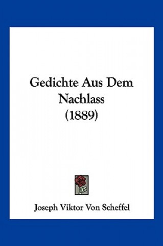 Книга Gedichte Aus Dem Nachlass (1889) Joseph Viktor Von Scheffel