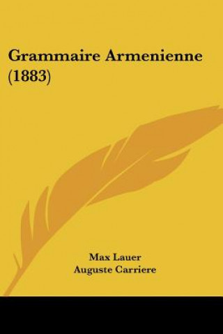 Libro Grammaire Armenienne (1883) Max Lauer