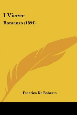 Libro I Vicere: Romanzo (1894) Federico De Roberto