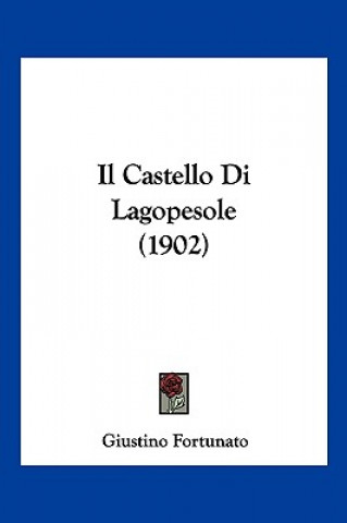Buch Il Castello Di Lagopesole (1902) Giustino Fortunato