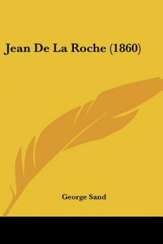 Книга Jean De La Roche (1860) George Sand