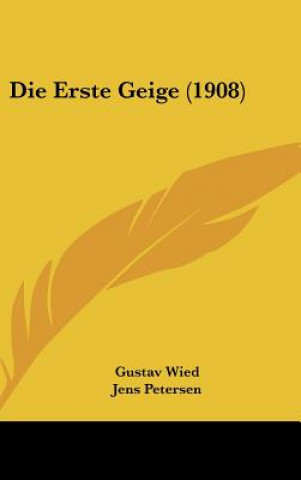 Libro Die Erste Geige (1908) Gustav Wied