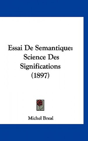 Carte Essai de Semantique: Science Des Significations (1897) Michel Breal