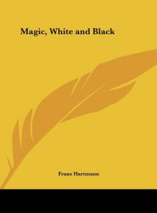 Carte Magic, White and Black Franz Hartmann