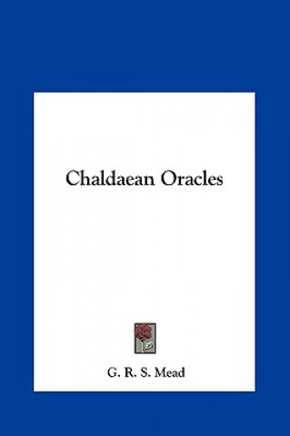 Knjiga Chaldaean Oracles G. R. S. Mead