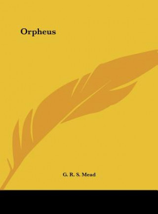 Libro Orpheus G. R. S. Mead