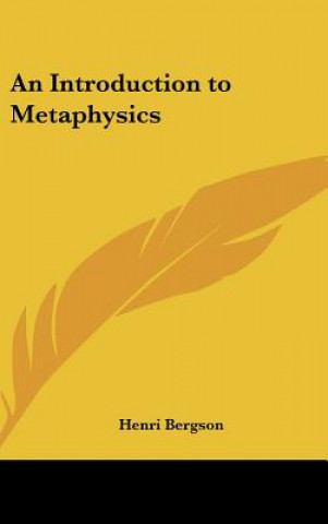 Книга An Introduction to Metaphysics Henri Louis Bergson