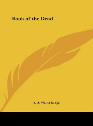 Könyv Book of the Dead E. a. Wallis Budge