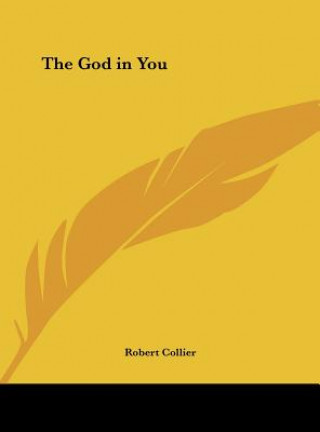 Kniha The God in You Robert Collier