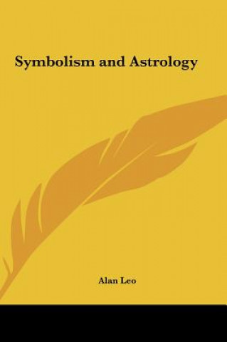 Книга Symbolism and Astrology Alan Leo