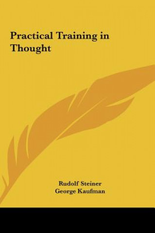 Boek Practical Training in Thought Rudolf Steiner