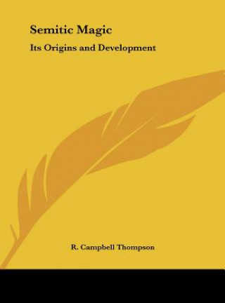 Buch Semitic Magic: Its Origins and Development R. Campbell Thompson