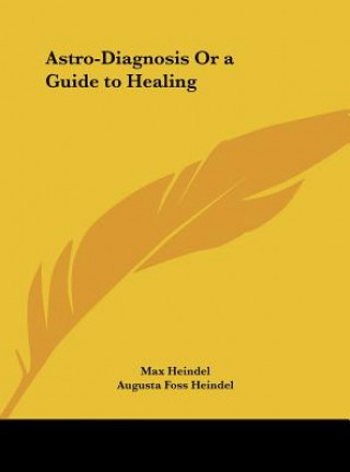 Livre Astro-Diagnosis or a Guide to Healing Max Heindel