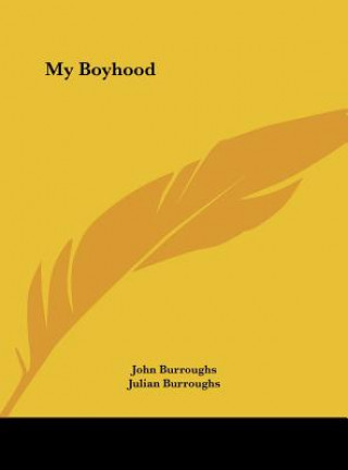 Kniha My Boyhood John Burroughs