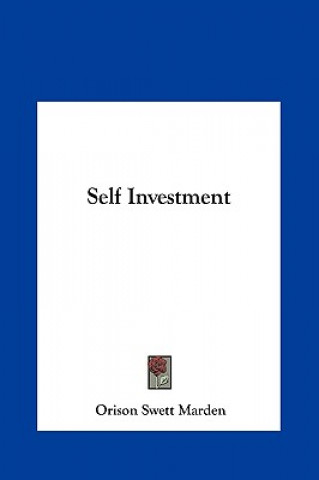 Kniha Self Investment Orison Swett Marden