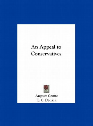 Buch An Appeal to Conservatives Auguste Comte