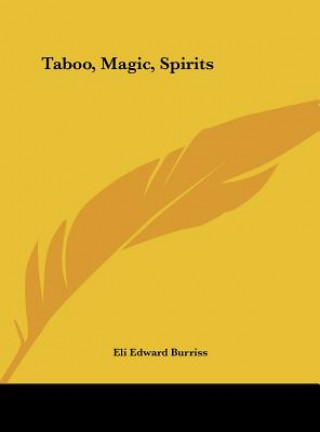 Könyv Taboo, Magic, Spirits Eli Edward Burriss