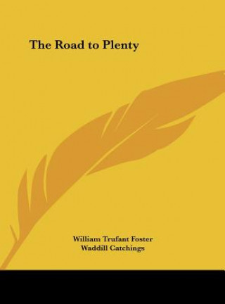 Knjiga The Road to Plenty William Trufant Foster