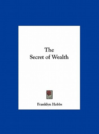 Książka The Secret of Wealth Franklyn Hobbs