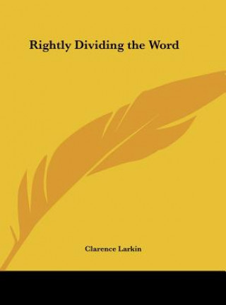 Livre Rightly Dividing the Word Clarence Larkin