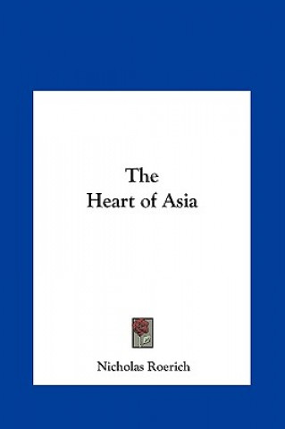 Książka The Heart of Asia Nicholas Roerich