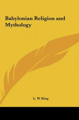 Książka Babylonian Religion and Mythology L. W. King