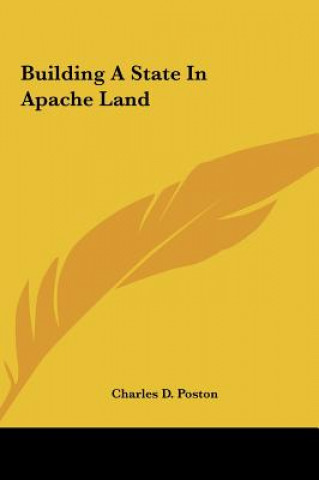 Książka Building a State in Apache Land Charles D. Poston