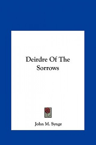 Carte Deirdre of the Sorrows J. M. Synge