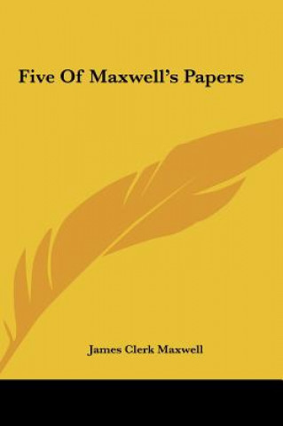 Książka Five of Maxwell's Papers James Clerk Maxwell