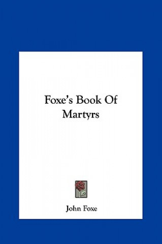Kniha Foxe's Book of Martyrs John Foxe
