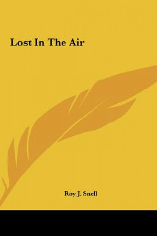 Książka Lost in the Air Roy J. Snell