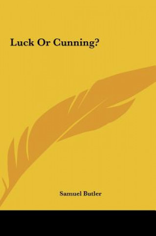 Buch Luck or Cunning? Samuel Butler