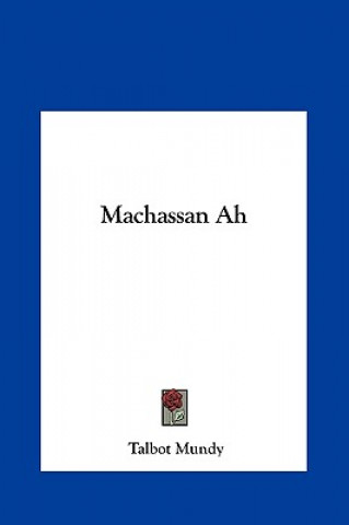 Knjiga Machassan Ah Talbot Mundy