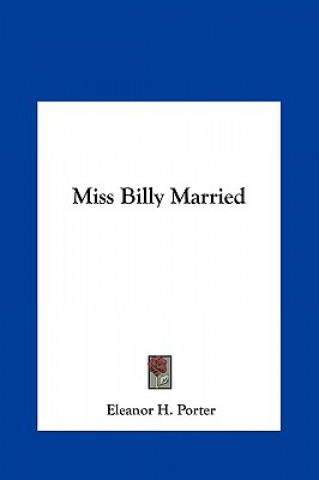 Kniha Miss Billy Married Eleanor H. Porter