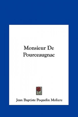 Kniha Monsieur de Pourceaugnac Jean-Baptiste Moliere