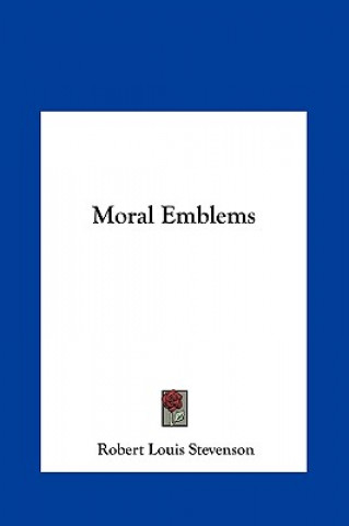 Knjiga Moral Emblems Robert Louis Stevenson