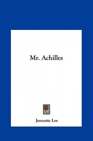 Könyv Mr. Achilles Jennette Lee