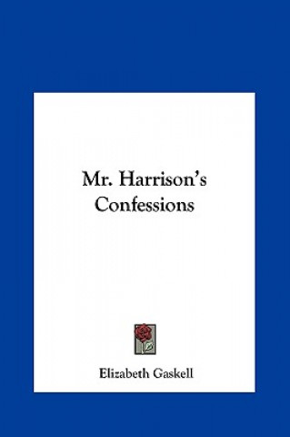 Książka Mr. Harrison's Confessions Elizabeth Cleghorn Gaskell