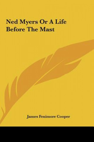 Carte Ned Myers or a Life Before the Mast James Fenimore Cooper